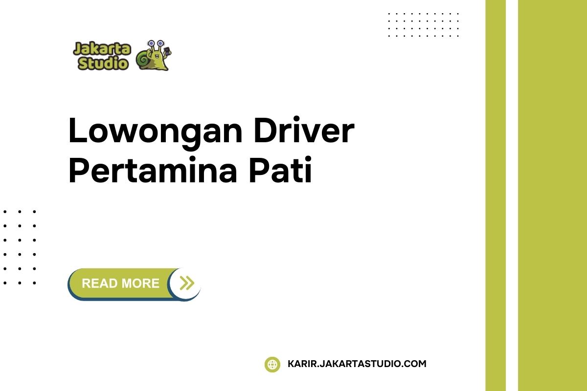 Lowongan Driver Pertamina Pati