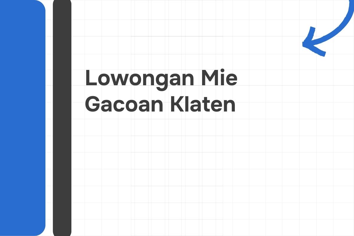 Lowongan Mie Gacoan Klaten