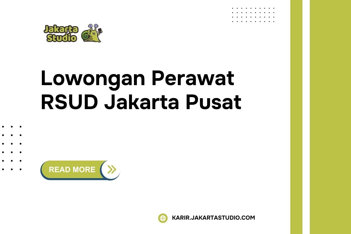 Lowongan Perawat RSUD Jakarta Pusat