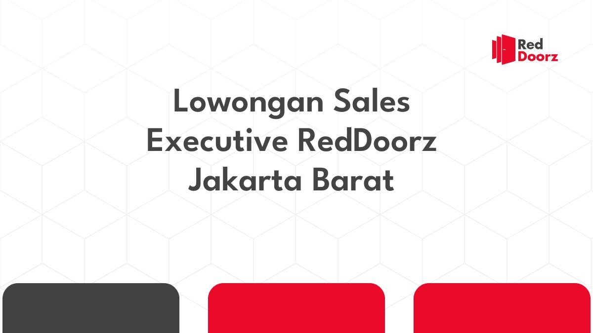 Lowongan Sales Executive RedDoorz Jakarta Barat