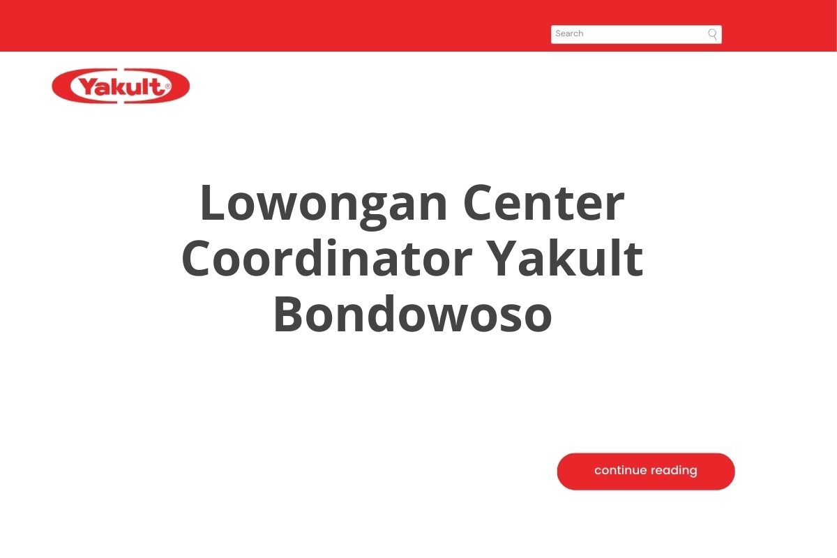 Lowongan Center Coordinator Yakult Bondowoso